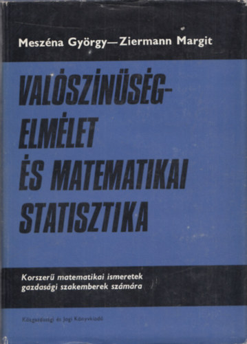 Meszna Gyrgy-Ziermann Margit - Valsznsgelmlet s matematikai statisztika