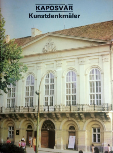 Kaposv�r - Kunstdenkm�ler