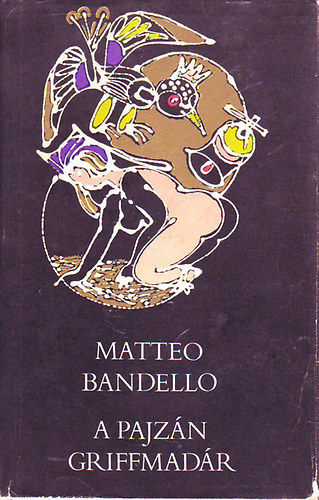 Matteo Bandello - A pajzn griffmadr