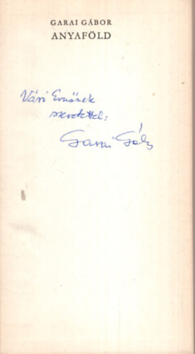 Garai G�bor - Anyaf�ld - v�logatott versek - dedik�lt