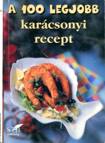 Tor� Elza  ( szerk.) - 2 db "a 100 legjobb...." sorozat (Kar�csonyi recept - Falusi �tel)