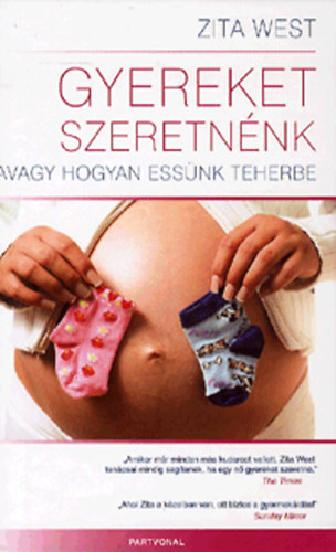 Zita West - Gyereket szeretnnk