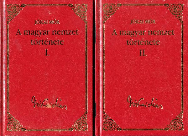 Jókai Mór - A magyar nemzet története I-II.