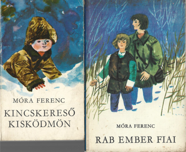 Mra Ferenc - 2 db knyv, Kincskeres kiskdmn, Rab ember fiai