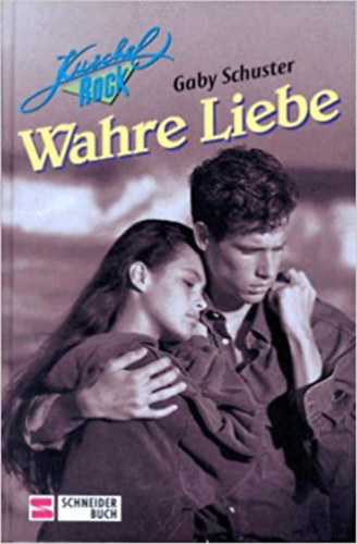 Gaby Schuster - Wahre Liebe