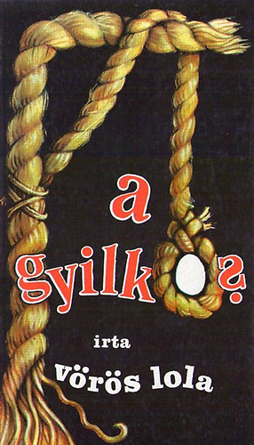 Vörös Lola - A gyilkos?