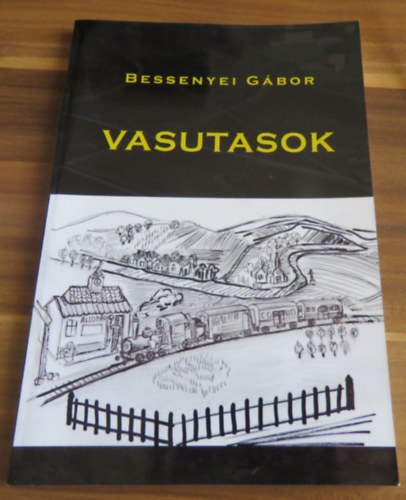 Bessenyei G�bor - Vasutasok