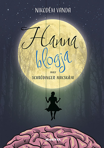 Nikodém Vanda - Hanna blogja, avagy Schrödinger macskája (dedikált)