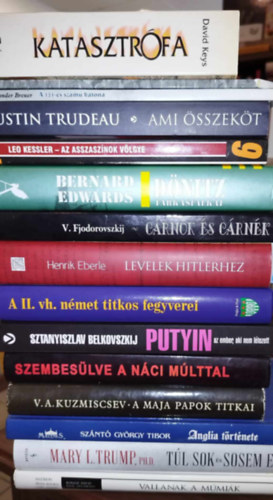 Mary L. Trump, Henrik Eberle, Leo Kessler Justin Trudeau - 15 db-os trtnelem knyvcsomag: Vallanak a mmik, Tl sok s sosem elg, Anglia trtnete, A maja papok titkai, Szembeslve a nci mlttal, Putyin - Az ember, aki enm ltezett, A II. vh. nmet titkos fegyverei, Levelek Hitlerhez, C