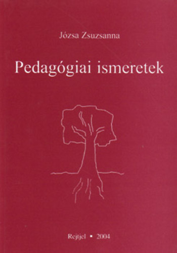Jzsa Zsuzsanna - Pedaggiai ismeretek