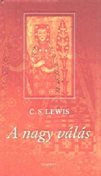 C. S. Lewis - A nagy válás