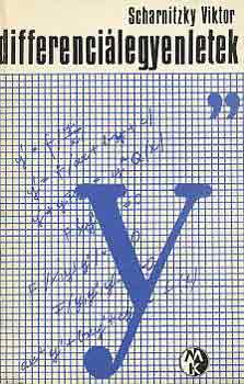 Dr. Scharnitzky Viktor - Differenci�legyenletek (Bolyai-sorozat)