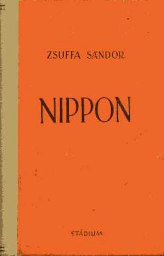 Zsuffa Sndor - Nippon s a tvolkeleti viszly trtnelmi httere