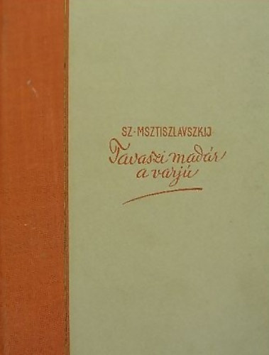 Sz. Msztyiszlavszkij - Tavaszi mad�r a varj�