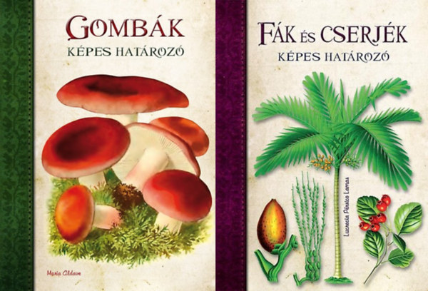 María Aldave, Lucrecia Pérsico Lamas - 2 db köny a Képes határozók sorozatból: Gombák - Képes határozó + Fák és cserjék - Képes határozó
