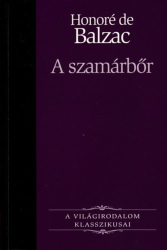 Honor de Balzac - A szamrbr (A vilgirodalom klasszikusai 4)