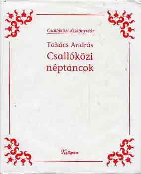 Dr. Takcs Andrs - Csallkzi nptncok