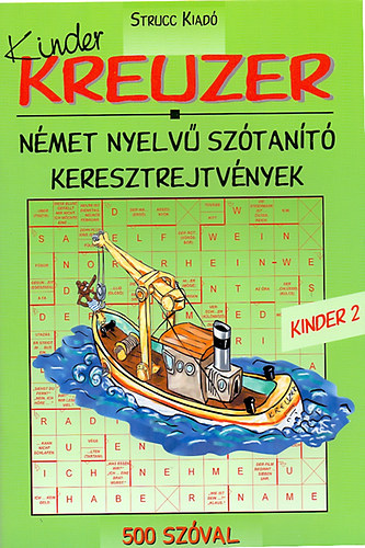 Radcsy Gyngyi  (szerk.) - Kreuzer - Kinder 2. - 500 szval
