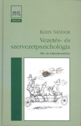 Klein Sndor - Vezets- s szervezetpszicholgia