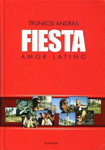 Trunkos Andrs - Fiesta (Amor latino)
