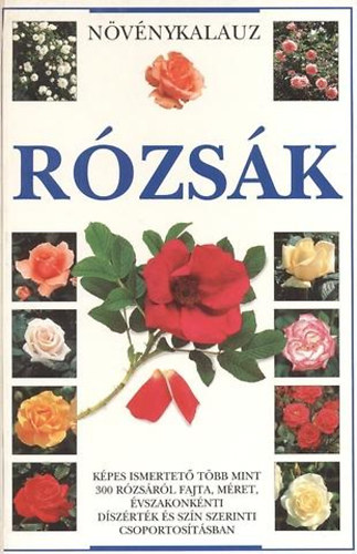 Rózsák - Növénykalauz