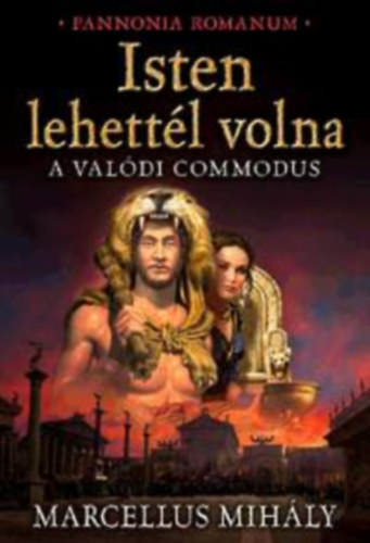 Marcellus Mihly - Isten lehettl volna