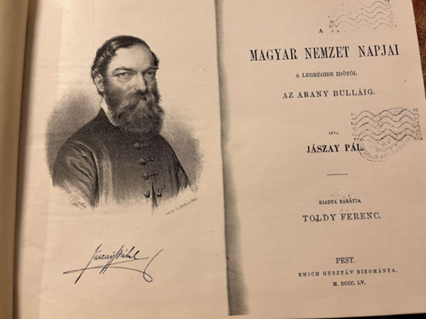 Jszay Pl - A magyar nemzet napjai a legrgibb idtl az aranybullig