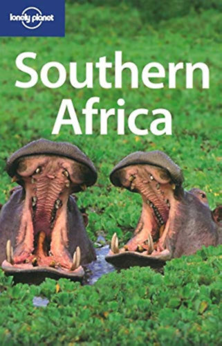 Kate Armstrong, Matthew D. Firestone, Mary Fitzpatrick, Michael Grosberg, Nana Luckham, Andy Rebold Alan Murphy - Southern Africa (Lonely Planet)