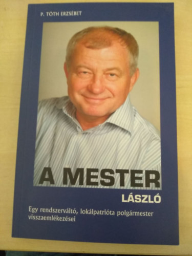 P. T�th Erzs�bet - A Mester L�szl�