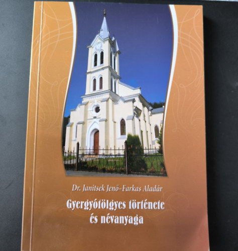 Dr. Janitsek Jen - Gyergytlgyes trtnete s nvanyaga