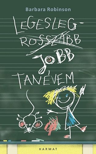 Barbara Robinson - Legeslegjobb tanévem