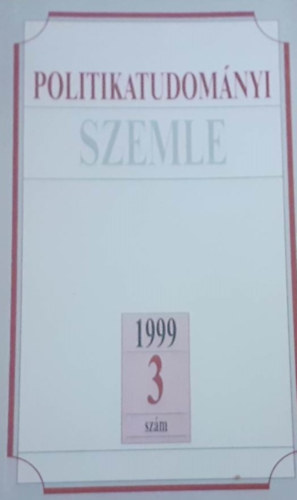 Boz�ki Andr�s  (szerk.) - Politikatudom�nyi szemle 1999. 3. sz�m