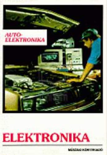 Zalotay Péter - Autóelektronika - Elektronika