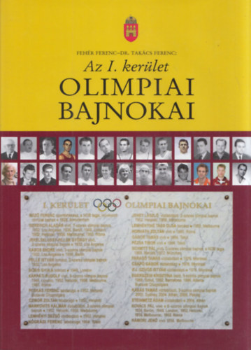 Takcs Ferenc Fehr Ferenc - Az I. kerlet olimpiai bajnokai (Fehr Ferenc ltal dediklt)