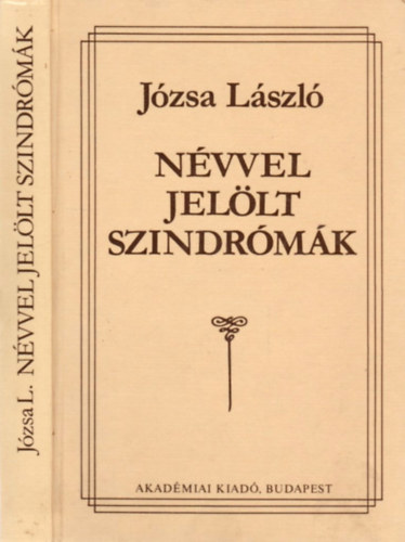 J�zsa L�szl� - N�vvel jel�lt szindr�m�k