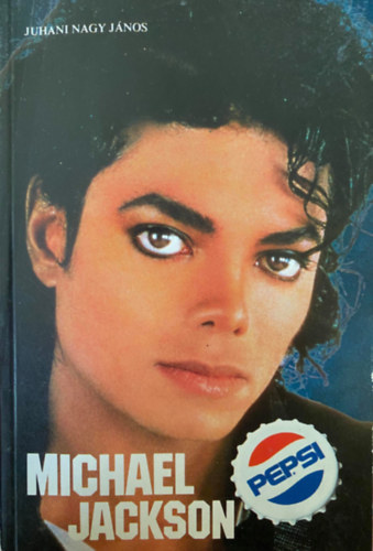 Juhani Nagy J�nos - Michael Jackson    Michael, a k�l�nc