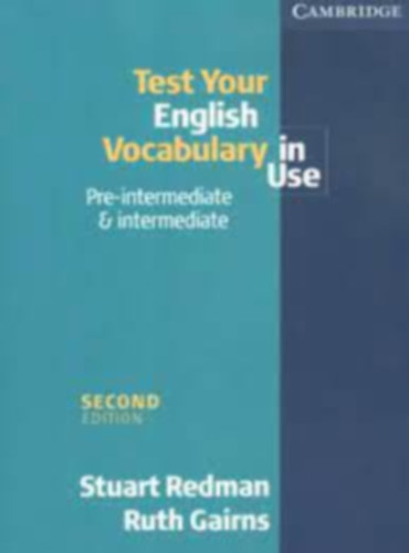 Stuart Redman; Ruth Gairns - Test Your English Vocabulary In Use (pre-intermediate & intermediate)