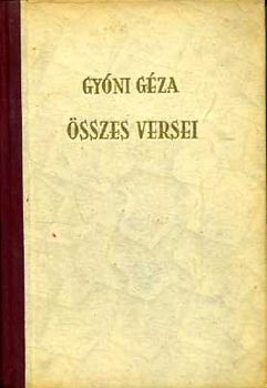 Gy�ni G�za - Gy�ni G�za �sszes versei