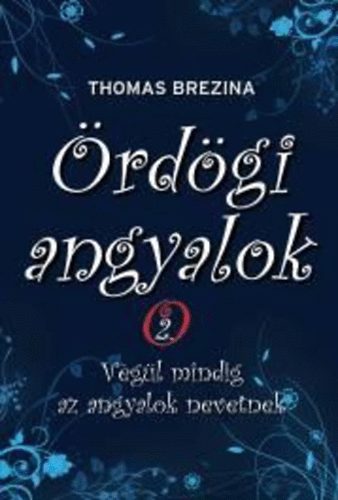 Thomas Brezina - Végül mindig az angyalok nevetnek