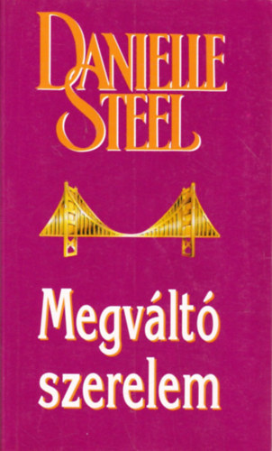 Danielle Steel - Megv�lt� szerelem