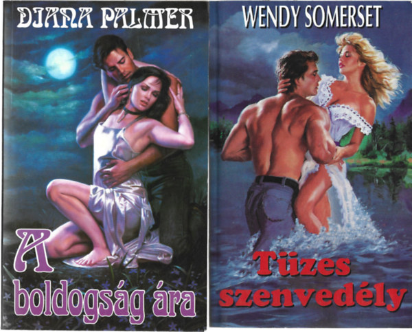 2 db könyv, Diana Palmer: A boldogság ára, Wendy Somerset: Tüzes szenvedély