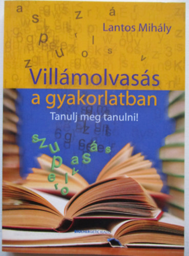 Lantos Mih�ly - Vill�molvas�s a gyakorlatban