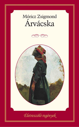 Móricz Zsigmond - Árvácska