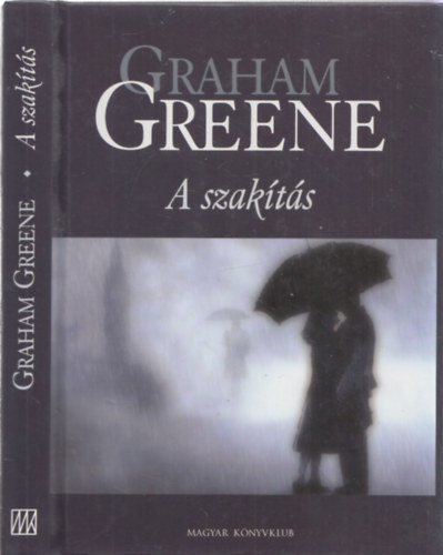 Graham Greene - A szak�t�s