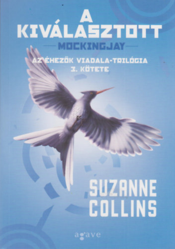 Suzanne Collins - A kivlasztott