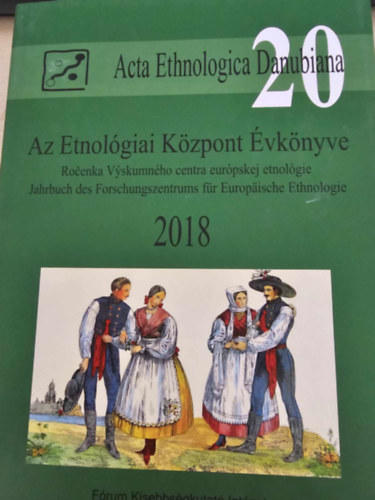 Liszka Jzsef - Acta Ethnologica Danubiana 20, Az Etnolgiai Kzpont vknyve 2018
