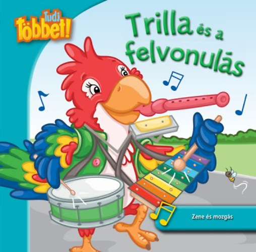 Trilla s a felvonuls