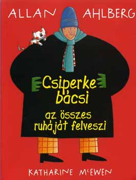 Allan Ahlberg - Csiperke bcsi az sszes ruhjt felveszi