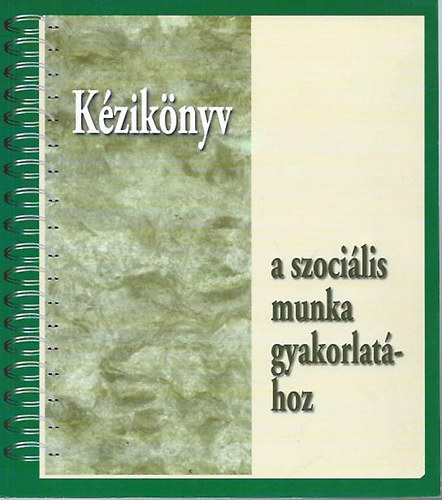 Kziknyv a szocilis munka gyakorlathoz