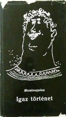 Montesquieu - Igaz t�rt�net